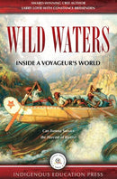 Wild Waters: Inside a Voyageur's World
