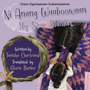 Ni Anang Waaboowaan (My Star Blanket) Book In Anishinaabemowin and English