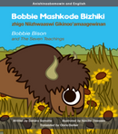 Early Years Seven Teachings book Bobbie Mashkode Bizhiki (Bobbie Bison) in Anishinaabemowin and English