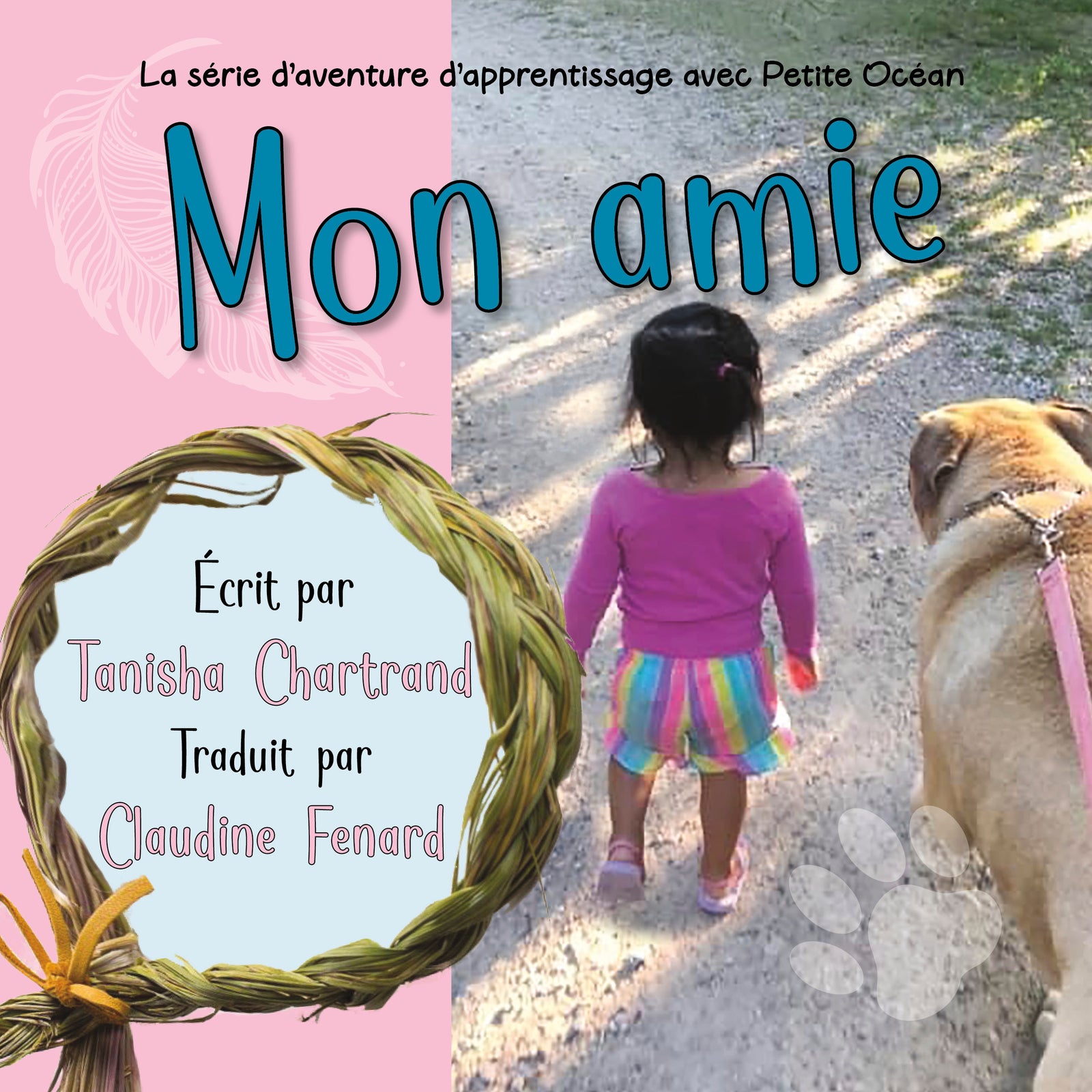 Mon Amie (My Friend). La série d'aventure d'apprentissage avec Petite