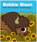 Bobbie Bison and The Seven Teachings