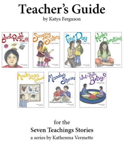 Teacher's Guide for the Seven Teachings Stories