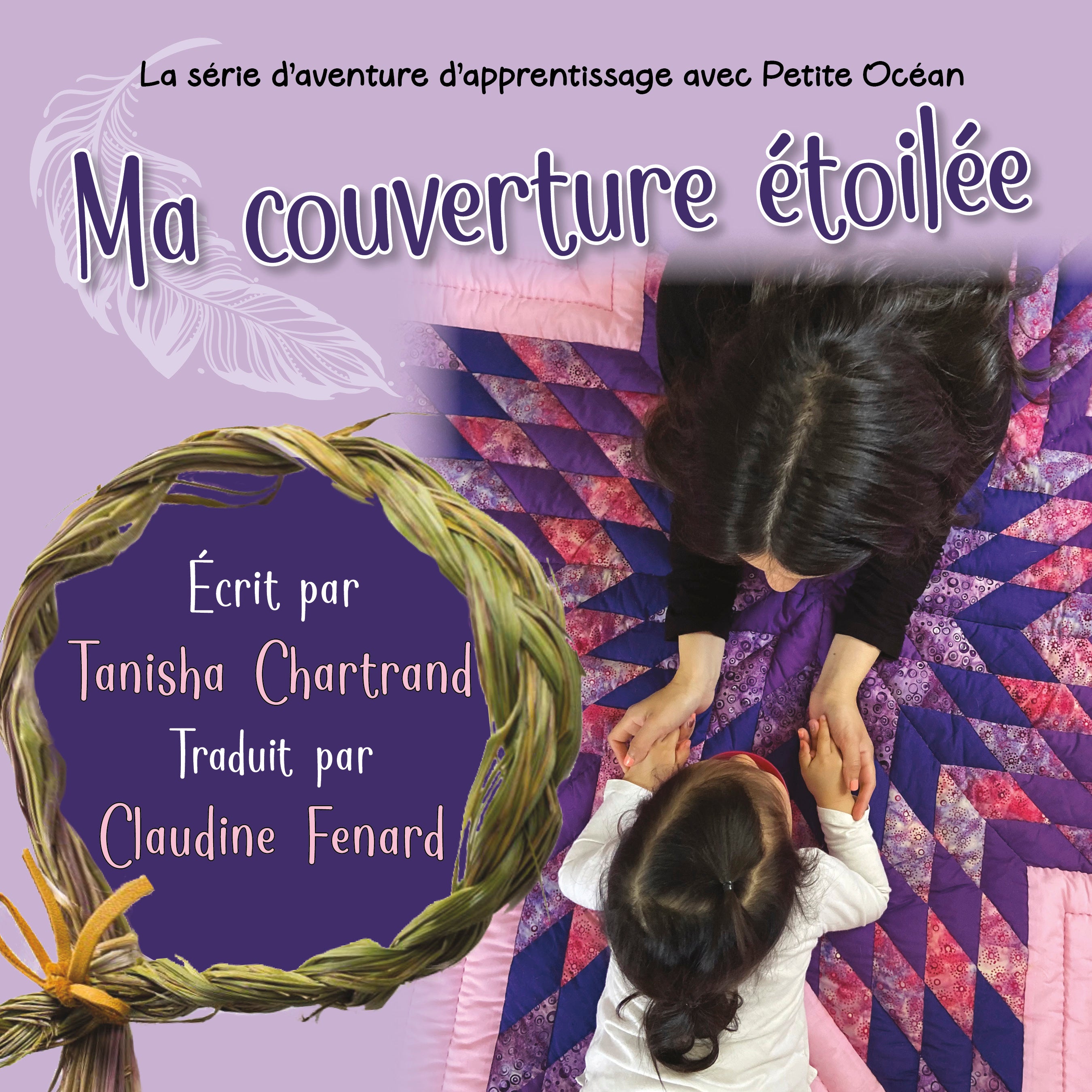 Ma Couverture Étoilée (My Star Blanket). La série d'aventure d'apprent