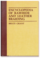 Encyclopedia of Rawhide and Leather Braiding