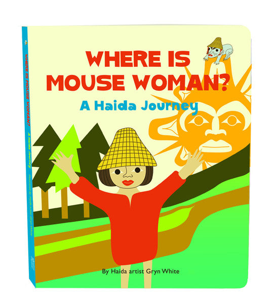 Where Is Mouse Woman? Board Book