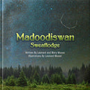 Madoodiswan: Sweat Lodge