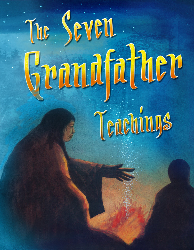 The Seven Grandfather Teachings