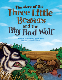 Three Little Beavers And The Big Bad Wolf