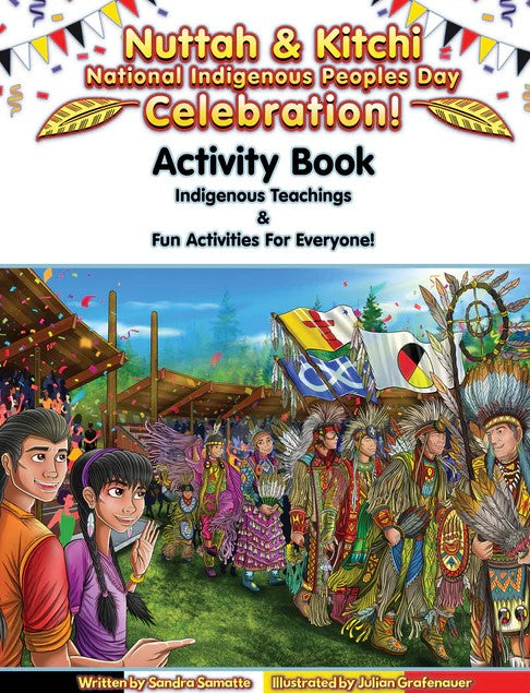 Nuttah & Kitchi : National Indigenous Peoples Day Celebration (Activity Book)